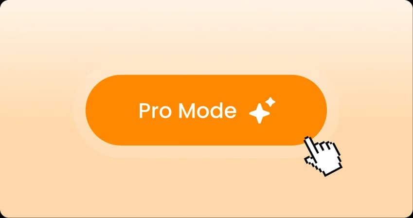 Step 2: Select Pro Mode